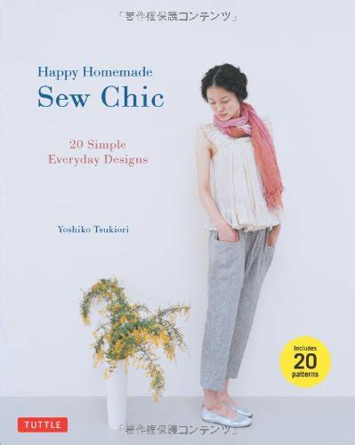 Full Download Happy Homemade Sew Chic 20 Simple Everyday Designs 