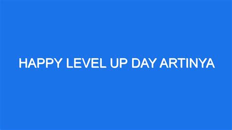 HAPPY LEVEL UP ARTINYA - 50 Ucapan Selamat Ulang Tahun selain Happy Birthday dalam