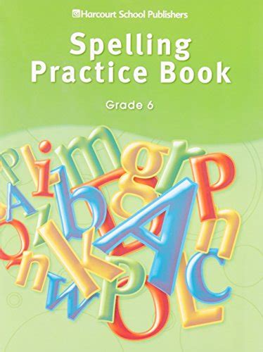 Full Download Harcourt Grade 6 Spelling Practice Book 