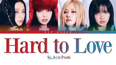 Hard To Love Lyrics
