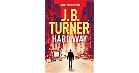 Hard Way A Jon Reznick Thriller Book 4