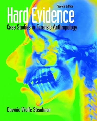 Read Online Hard Evidence Case Studies In Forensic Anthropology 