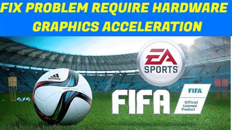 hardware graphics acceleration fifa manager 14