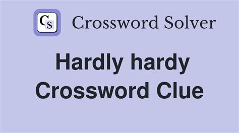 hardy Crossword Clue Wordplays.com