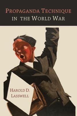 harold lasswell propaganda technique world war