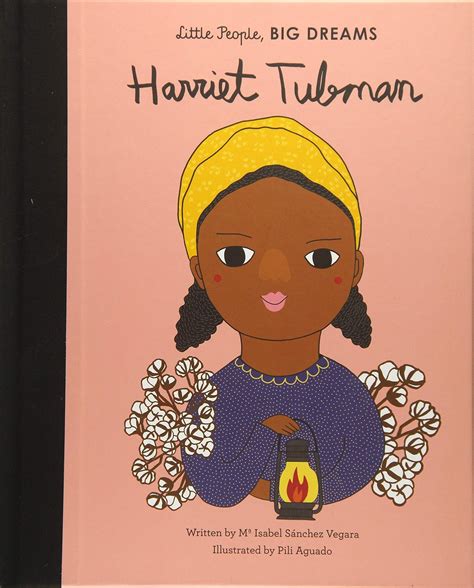 Read Online Harriet Tubman Little People Big Dreams 