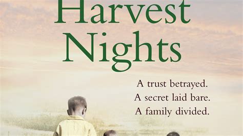 Full Download Harvest Nights A Trust Betrayed A Secret Laid Bare A Family Divided 