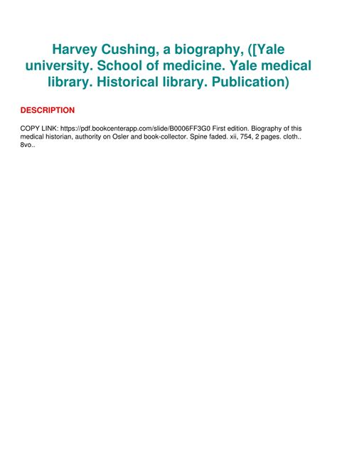 Read Harvey Cushing A Biography Yale University School Of Medicine Yale Medical Library Historical Library Publication 