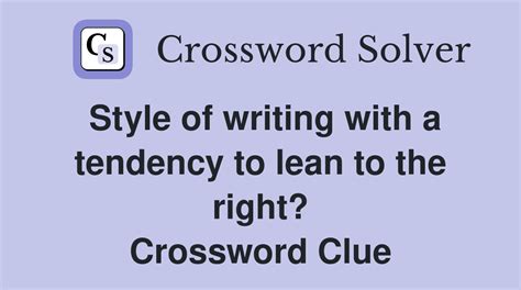 having a tendency Crossword Clue Wordplays.com