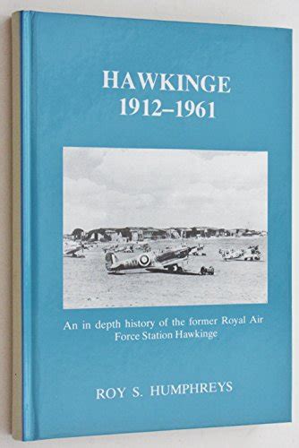 Read Online Hawkinge 1912 1961 An In Depth History Of The Former Royal Air Force Station Hawkinge 