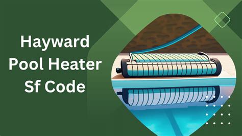 Hayward Pool Heater Code If
