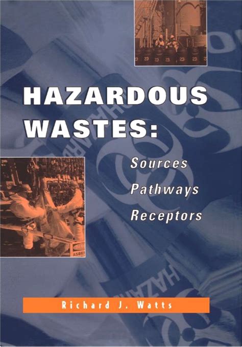 Read Online Hazardous Wastes Sources Pathways Receptors 