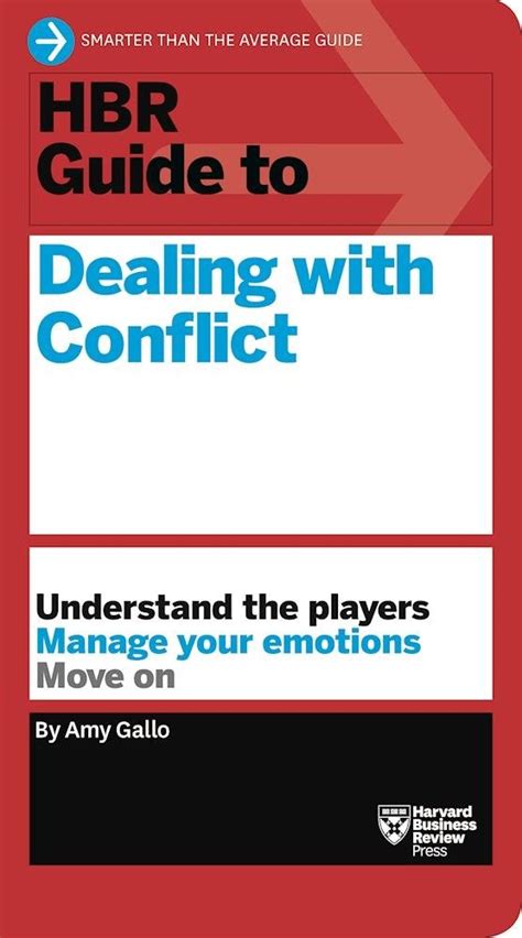Hbr Guide To Dealing With Conflict Hbr Guide Series