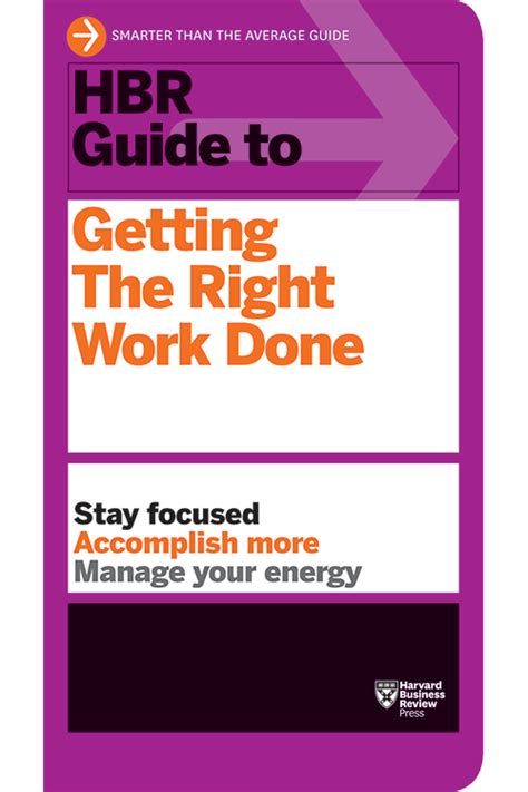 Read Hbr Guide To Getting The Right Work Done Harvard Business School Press 