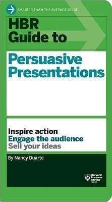 Download Hbr Guide To Persuasive Presentations Nancy Duarte 