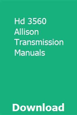 Read Online Hd 3560 Allison Transmission Manuals 
