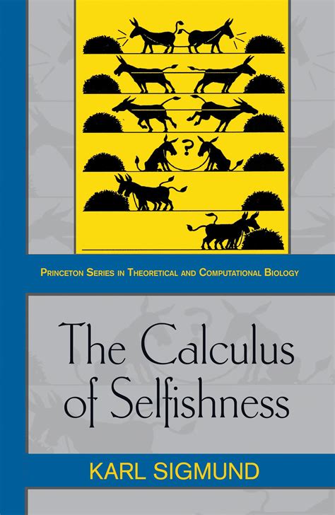 He Calculus Of Selfishness