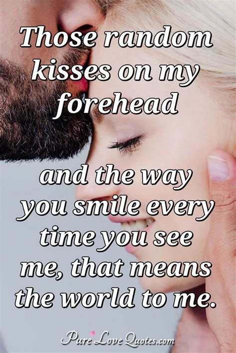 he kiss me on my forehead