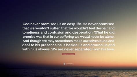 he never promised