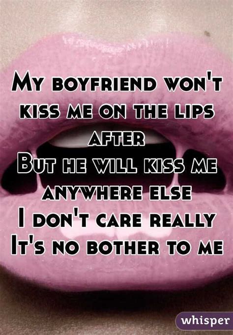 he wont kiss me on the lips