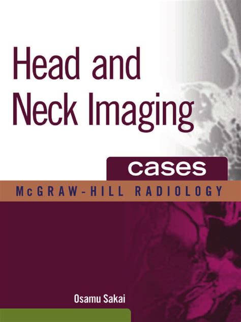 Head And Neck Imaging Cases Mcgraw Hill Radiology