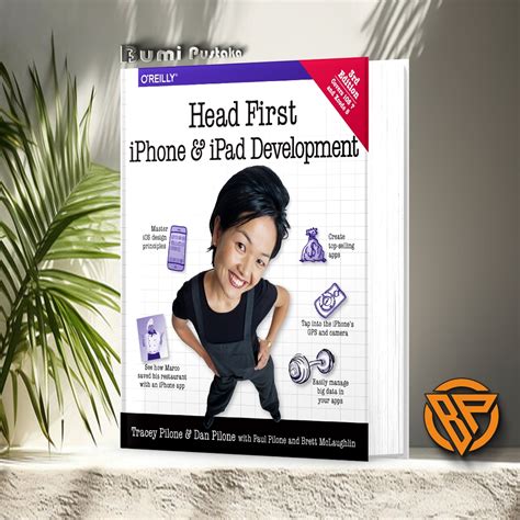 Head First Iphone And Ipad Development A Learner S Guide To Creating Objective C Applications For The Iphone And Ipad Tracey Pilone