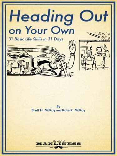 Read Online Heading Out On Your Own 31 Basic Life Skills In 31 Days 