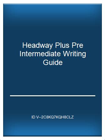 Read Headway Plus Pre Intermediate Writing Guide 