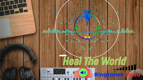 heal the world ringtone