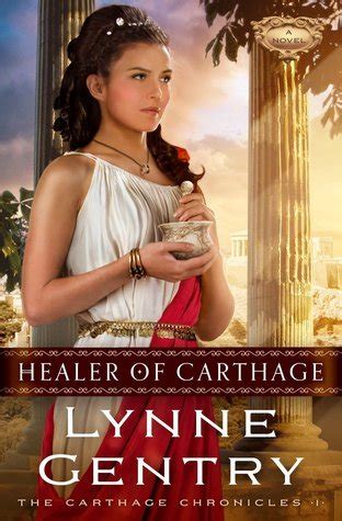 Download Healer Of Carthage The Chronicles 1 Lynne Gentry 