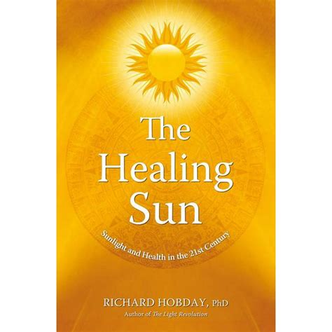 Download Healing Sun Sunlight And Health In The 21St Century 