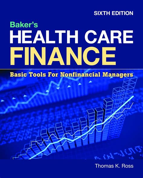 Health Care Finance Basic Tools For Nonfinancial Managers By Baker 3rd Edition