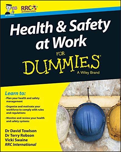 Read Online Health And Safety At Work For Dummies For Dummies Business Personal Finance 