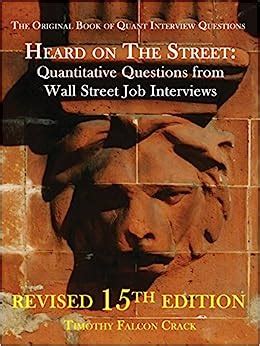 Read Online Heard On The Street Quantitative Questions From Wall Street Interviews 