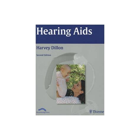 Read Hearing Aids 2Nd Second Edition By Dillon Harvey Published By Thieme 2012 