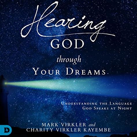 Read Hearing God Through Your Dreams Understanding The Language God Speaks At Night 