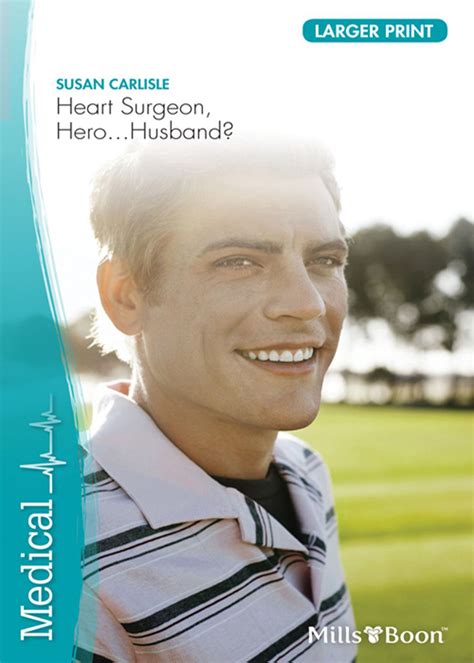 Heart Surgeon, Hero
