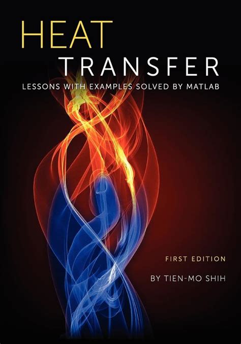 Full Download Heat Transfer Lessons With Examples Solved By Matlab 