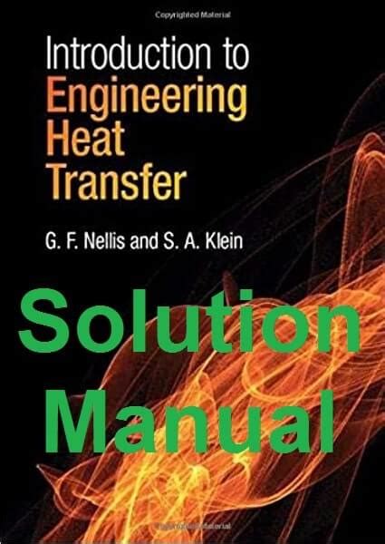Read Heat Transfer Nellis Klein Solutions Manual 