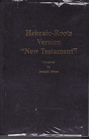 Hebraic Roots Version