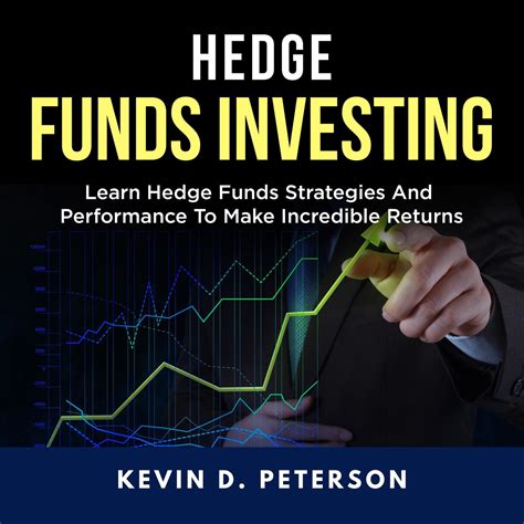 Full Download Hedge Fund Investing Learn Hedge Funds Strategies And Performance To Make Incredible Returns 
