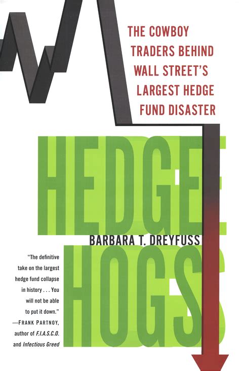 Read Online Hedge Hogs The Cowboy Traders Behind Wall Streets Largest Hedge Fund Disaster 