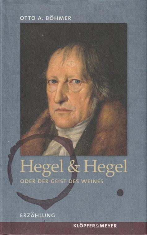 hegel hegel oder der geist des weines