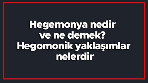 Hegemonya Ne Demek