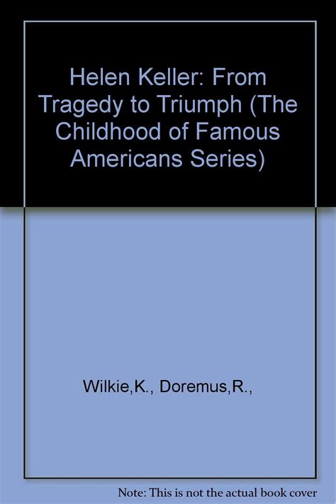 Download Helen Keller From Tragedy To Triumph The Childhood Of Famous Americans Series 