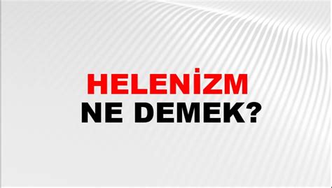 Helezoni Ne Demek