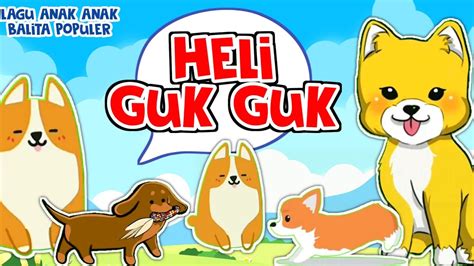 heli guk guk(anjing kecil), lagu anak indonesia - YouTube