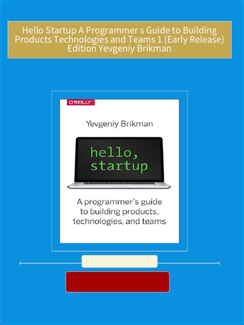 Read Hello Startup A Programmers Guide To Building Products Technologies And Teams 