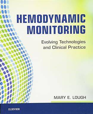 hemodynamic monitoring evolving technologies and c