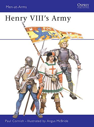 Read Henry Viiis Army Men At Arms Series 191 
